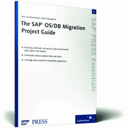 The SAP OS/DB Migration Project Guide: SAP PRESS Essentials 5 - Vanstechelman, Bert, and Mergaerts, Mark