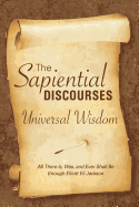 The Sapiential Discourses: Universal Wisdom