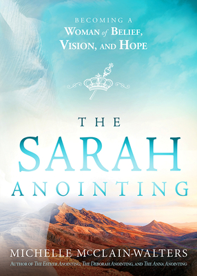 The Sarah Anointing - Mcclain-Walters, Michelle