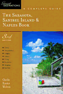 The Sarasota, Sanibel Island & Naples Book: A Complete Guide