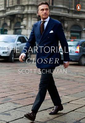 The Sartorialist: Closer-Men - Schuman, Scott