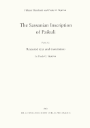 The Sassanian Inscription of Paikuli: Part 3.1: Restored Text and Translation; Part 3.2. Commentary