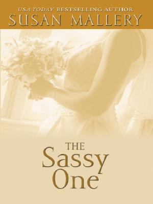 The Sassy One - Mallery, Susan