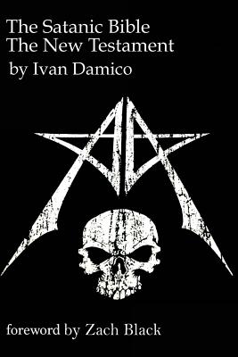 The Satanic Bible- The New Testament book one - D'Amico, Ivan