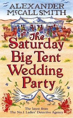 The Saturday Big Tent Wedding Party - McCall Smith, Alexander