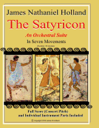 The Satyricon: An Orchestral Suite: From the Ballet "The Satyricon" Full Score (Concert Pitch) and Individual Parts