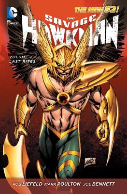 The Savage Hawkman Vol. 2: Wanted (The New 52) - Liefeld, Rob, and Poulton, Mark