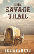 The Savage Trail