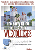 The Savvy Guide to the 4-Year WUE Colleges: (2019 - Third Edition)