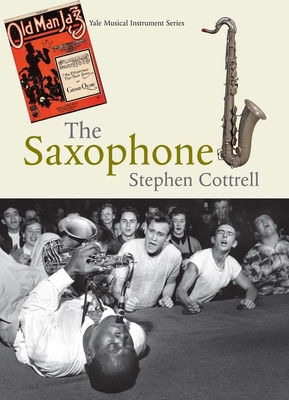 The Saxophone - Cottrell, Stephen