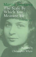 The Scale By Which You Measure Me: Poems 1913-1917