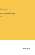 The Scandinavian Ring: Vol. 3