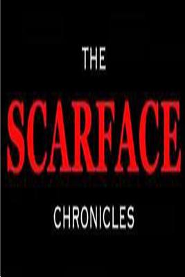 The ScarFace Chronicles - Cooper, Shantell (Introduction by), and Green, Gerald