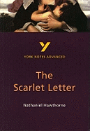 The Scarlet Letter (York Notes Advanced) English Literature Study Guide - for 2025, 2026 exams