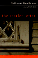 The Scarlet Letter - Hawthorne, Nathaniel, and Gollin, Rita K (Editor)