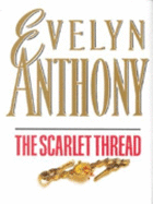 The Scarlet Thread - Anthony, and Anthony, Evelyn