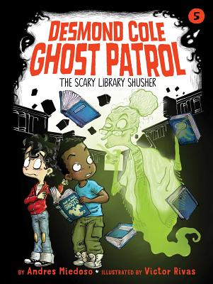 The Scary Library Shusher: Volume 5 - Miedoso, Andres, and Rivas, Victor (Illustrator)