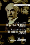 The Sceptical Poltergeist & The Doubtful Phantom
