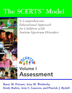 The Scerts Model, Volume I: A Comprehensive Educational Approach for Children with Autism Spectrum Disorders
