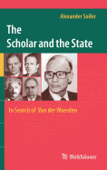 The Scholar and the State: In Search of Van Der Waerden