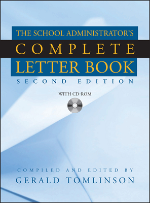 The School Administrator's Complete Letter Book - Tomlinson, Gerald (Compiled by)