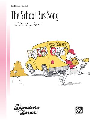The School Bus Song: Sheet - Garcia, W T Skye (Composer)