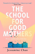 The School for Good Mothers: 'Will resonate with fans of Celeste Ng's Little Fires Everywhere' ELLE