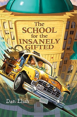 The School for the Insanely Gifted - Elish, Dan