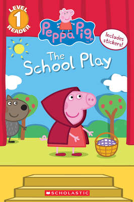The School Play (Peppa Pig) - Rusu, Meredith