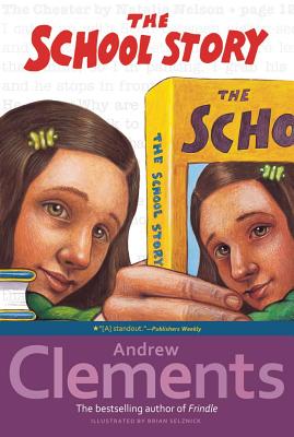 The School Story - Clements, Andrew