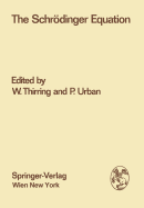 The Schrdinger Equation: Proceedings of the International Symposium "50 Years Schrdinger Equation" in Vienna, 10th-12th June 1976