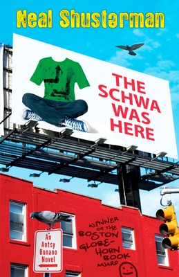 The Schwa Was Here - Shusterman, Neal