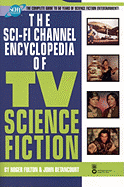 The Sci-Fi Channel Encyclopedia of TV Science Fiction