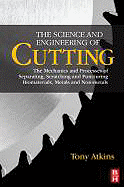 The Science and Engineering of Cutting: the Mechanics and Processes of Separating, Scratching and Puncturing Biomaterial