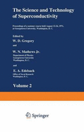 The Science and Technology of Superconductivity: Proceedings of a Summer Course Held August 13 26, 1971, at Georgetown University, Washington, D.C.