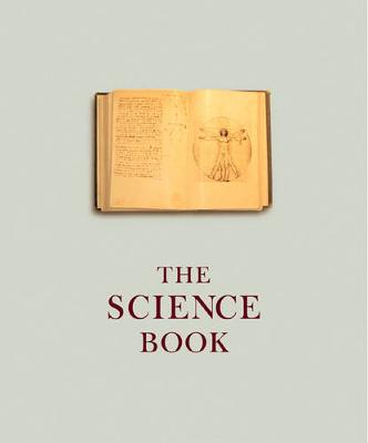 The Science Book - Singh, Simon, Dr., and Greenfield, Susan, CBE, and Tallack, Peter (Editor)