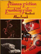 The Science Fiction Fantasy Film Handbook