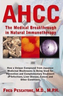 The Science of Ahcc the Science of Ahcc: The Medical Breakthrough in Natural Immunotherapy