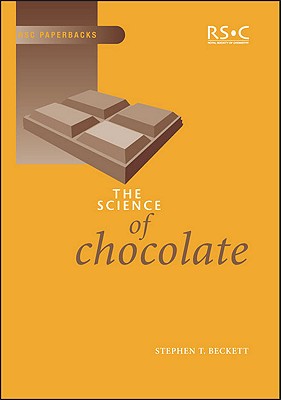 The Science of Chocolate - Beckett, Stephen T