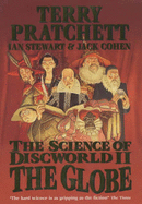 The Science of Discworld II: The Globe - Pratchett, Stewart Cohen, and Pratchett, Terry
