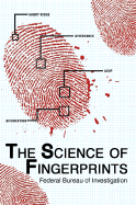 The Science of Fingerprints - Federal Bureau of Investigation