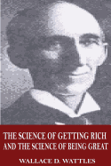The Science of Getting Rich and the Science of Being Great