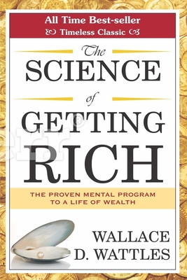 The Science of Getting Rich - Wattles, Wallace