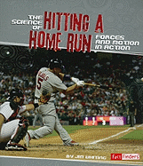 The Science of Hitting a Home Run: Forces and Motion in Action