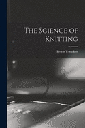 The Science of Knitting