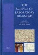 The Science of Laboratory Diagnosis - Burnett, David, and Crocker, John