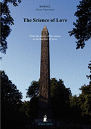 The Science of Love: From the Desire of the Senses to the Intellect of Love