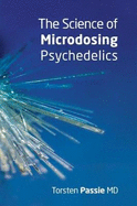 The Science of Microdosing Psychedelics
