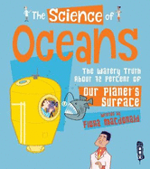 The Science of Oceans: The Watery Truth about 71% of Our Planet's Surface