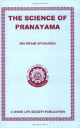 The Science of Pranayama - Sivananda, Swami